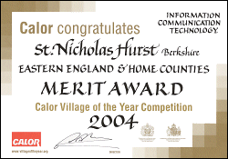 Special Merit Award, Eastern England and Home Counties - Information, Communication and Technology Section, Calor Village of the Year 2004